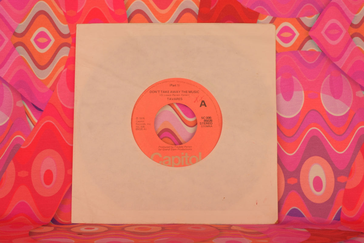 Tavares – Don't Take Away the Music (Part 1 & 2) (7-inch Vinyl, 45 RPM, Capitol Records, 1976) (VG/G) – Well Loved Copy