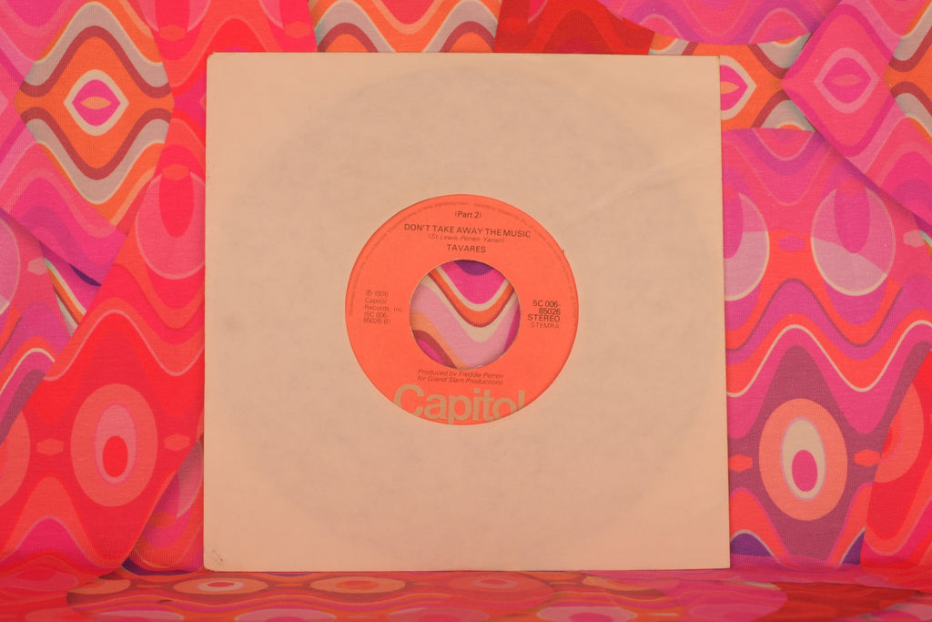 Tavares – Don't Take Away the Music (Part 1 & 2) (7-inch Vinyl, 45 RPM, Capitol Records, 1976) (VG/G) – Well Loved Copy